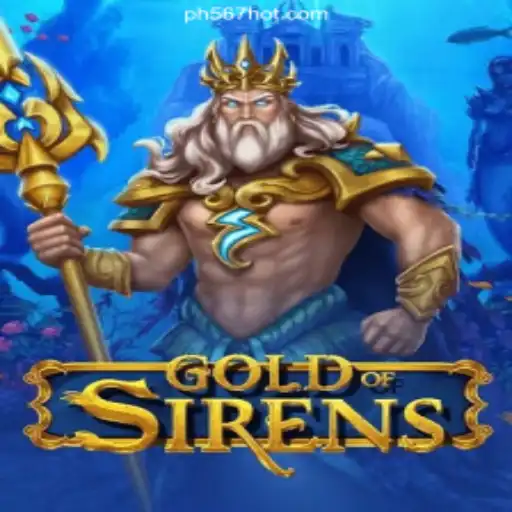 Exploring the Fascinating World of GoldofSirens at PH567.COM Online Casino Philippines
