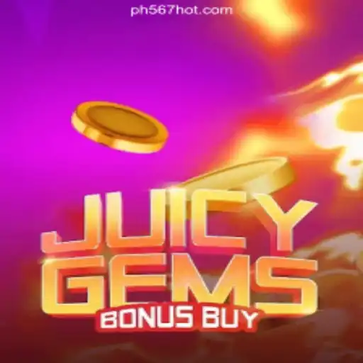 Exploring JuicyGemsBonusBuy at PH567.COM Online Casino Philippines